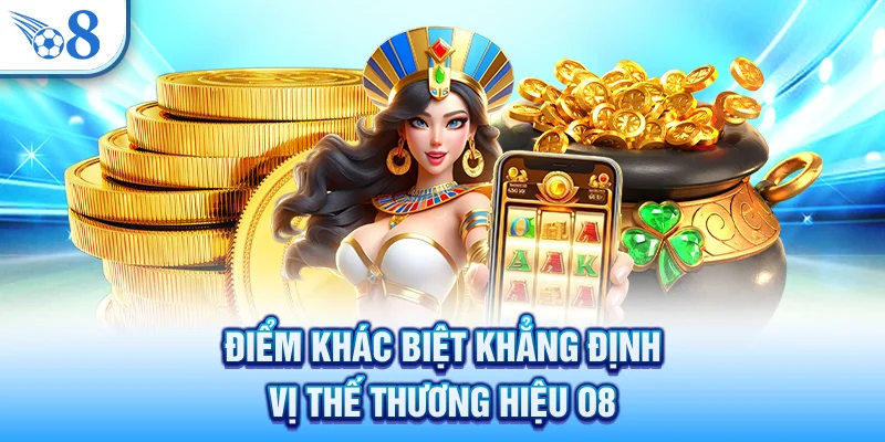 Giới Thiệu O8 - Sân Chơi Giải Trí Đẳng Cấp Và Uy Tín Nhất 3 Điểm khác biệt khẳng định vị thế thương hiệu O8