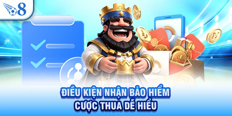 Điều kiện nhận bảo hiểm cược thua dễ hiểu