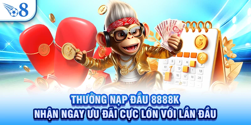 Thưởng nạp đầu 8888K